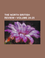 The North British Review (Volume 24-25)