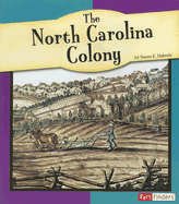 The North Carolina Colony - Haberle, Susan E