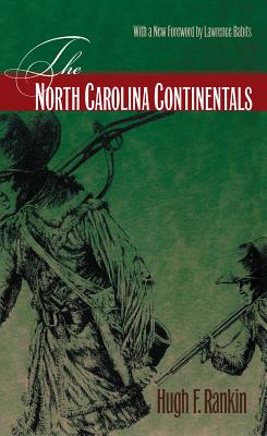 The North Carolina Continentals - Rankin, Hugh F