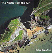 The North from the Air - Crawford, Esler