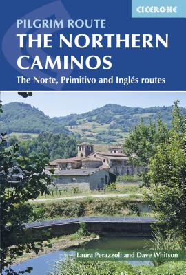 The Northern Caminos: The Caminos Norte, Primitivo and Ingls - Whitson, Dave, and Perazzoli, Laura