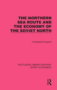 The Northern Sea Route and the Economy of the Soviet North