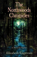 The Northwoods Chronicles