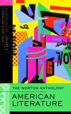The Norton Anthology: American Literature, Volume E: Literature Since 1945 - Baym, Nina (Editor), and Klinkowitz, Jerome, Professor (Editor), and Krupat, Arnold (Editor)