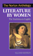 The Norton Anthology of Literature by Women: The Traditions in English