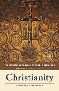 The Norton Anthology of World Religions: Christianity