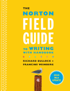 The Norton Field Guide to Writing with 2016 MLA Update: With Handbook