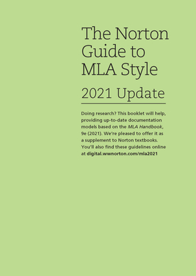 The Norton Guide to Mla Style-2021 Update - Wallace