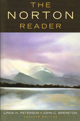 The Norton Reader: An Anthology of Nonfiction - Peterson, Linda (Editor), and Brereton, John (Editor)