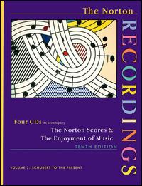 The Norton Scores & The Enjoyment of Music, Vol. 2: Schubert to the Present - Albert Weikenmeier (tenor); André Watts (piano); Andrea Rost (soprano); Arleen Augér (soprano); Artie Shaw (clarinet);...