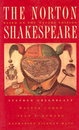 The Norton Shakespeare - Shakespeare, William, and Maus, Katharine Eisaman, PH.D. (Editor), and Greenblatt, Stephen J, Professor (Editor)