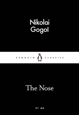 The Nose - Gogol, Nikolay, and Wilks, Ronald (Translated by)