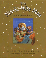 The Not-So-Wise Man