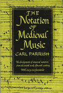 The Notation of Medieval Music
