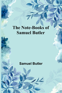 The Note-Books of Samuel Butler