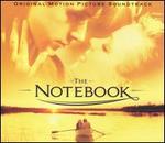 The Notebook [Original Motion Picture Soundtrack]