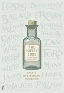 The Novel Cure: An A-Z of Literary Remedies