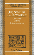 The Novelist as Playwright: Cervantes and the Entrem?s Nuevo
