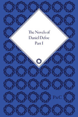 The Novels of Daniel Defoe - Defoe, Daniel (Creator)