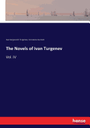 The Novels of Ivan Turgenev: Vol. IV