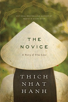 The Novice: A Story of True Love - Hanh, Thich Nhat