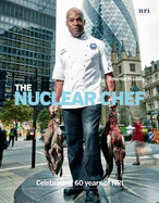 The Nuclear Chef: Celebrating 60 Years of NRI