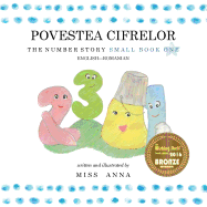The Number Story 1 POVESTEA NUMERELOR: Small Book One English-Romanian