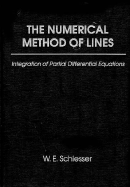 The Numerical Method of Lines: Integration of Partial Differential Equations