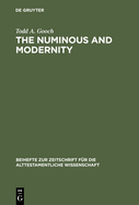 The Numinous and Modernity: An Interpretation of Rudolf Otto`s Philosophy of Religion