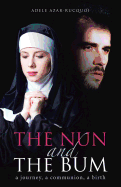 The Nun and the Bum: A Journey, a Communion, a Birth