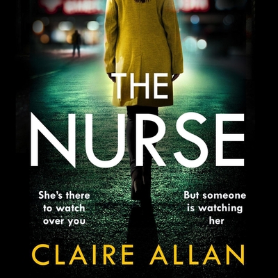 The Nurse - Allan, Claire, and Bird, Gary Trainor Anne (Read by)