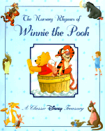 The Nursery Rhymes of Winnie the Pooh: A Classic Disney Treasury - Zoehfeld, Kathleen Weidner, and Various
