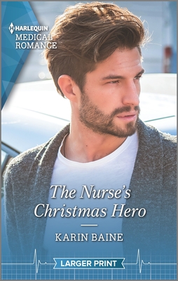 The Nurse's Christmas Hero - Baine, Karin