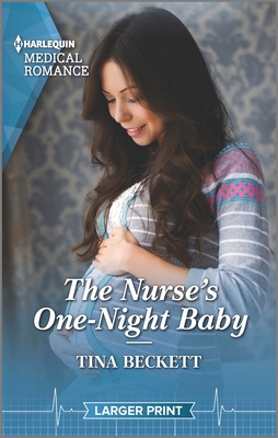 The Nurse's One-Night Baby - Beckett, Tina