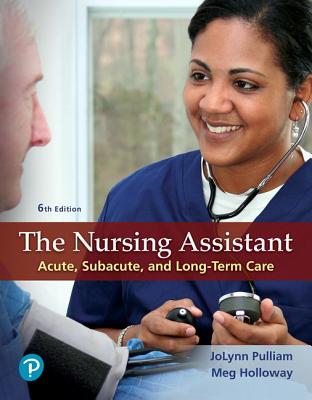 The Nursing Assistant - Pulliam, JoLynn, and Holloway, Meg