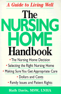 The Nursing Home Handbook - Davis, Ruth, MSW