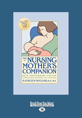 The Nursing Mothers Companion: 5th Edition - Huggins, Kathleen