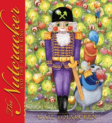 The Nutcracker and the Mouse King - Hoffmann, E T A