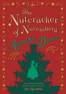 The Nutcracker of Nuremberg - Illustrated with Silhouettes Cut by Else Hasselriis