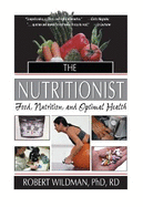 The Nutritionist: Food, Nutrition, and Optimal Health