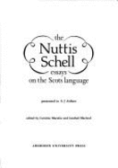 The Nuttis Schell: Essays on the Scots Language Presented to A.J. Aitken