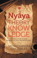 The Ny?ya Theory of Knowledge