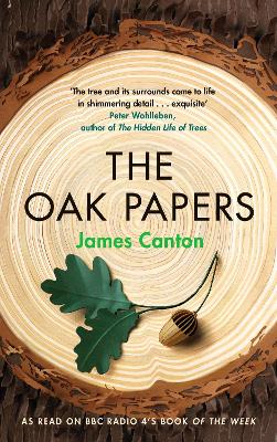 The Oak Papers - Canton, James