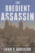 The Obedient Assassin - John P Davidson