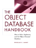 The Object Database Handbook: How to Select, Implement, and Use Object-Oriented Databases