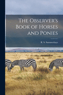 The Observer's Book of Horses and Ponies