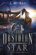 The Obsidian Star: A Trinity Key Trilogy Prequel Novella