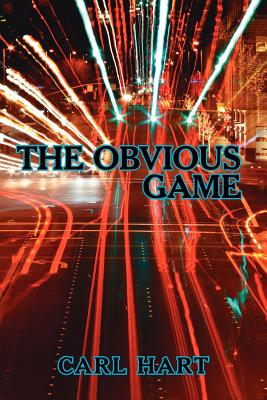 The Obvious Game - Hart, Carl