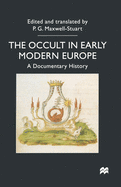 The Occult in Early Modern Europe: A Documentary History