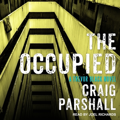 The Occupied - Parshall, Craig, and Richards, Joel (Read by)